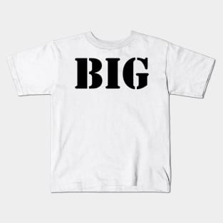 BIG Kids T-Shirt